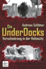 Verschworung in der Hafencity Die UnderDocks - eBook