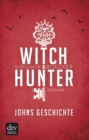 Witch Hunter - Johns Geschichte : Eine Witch Hunter Novella - eBook