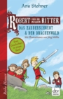 Robert und die wilden Ritter Das Zauberschwert - Der Drachenwald - eBook