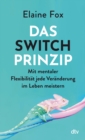 Das Switch-Prinzip - eBook