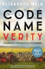 Code Name Verity : Roman | Der preisgekronte #1 ›New York Times‹-Bestseller und TikTok-Erfolg jetzt auf Deutsch - eine intensive, beruhrende Freundschaftsgeschichte - eBook