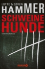 Schweinehunde : Kriminalroman - eBook