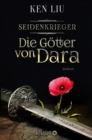 Die Gotter von Dara : Seidenkrieger - eBook