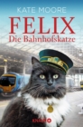 Felix - Die Bahnhofskatze - eBook