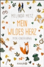 Fox Crossing - Mein wildes Herz : Roman - eBook