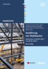 Ausf hrung von Stahlbauten : Kommentare zu DIN EN 1090-1 und DIN EN 1090-2 - eBook