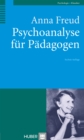 Psychoanalyse fur Padagogen : Eine Einfuhrung - eBook