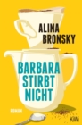 Barbara stirbt nicht : Roman - eBook