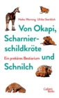 Von Okapi, Scharnierschildkrote und Schnilch : Ein prekares Bestiarium - eBook