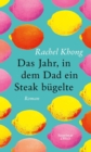 Das Jahr, in dem Dad ein Steak bugelte : Roman - eBook