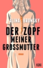 Der Zopf meiner Gromutter : Roman - eBook