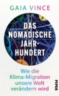 Das nomadische Jahrhundert : Wie die Klima-Migration unsere Welt verandern wird - eBook