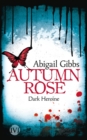 Dark Heroine - Autumn Rose - eBook