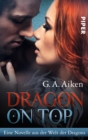 Dragon on Top : Eine Novelle aus der Welt der Dragons - eBook