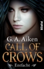 Call of Crows - Entfacht : Roman - eBook