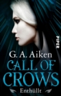 Call of Crows - Enthullt : Roman - eBook