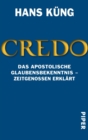 Credo : Das Apostolische Glaubensbekenntnis - Zeitgenossen erklart - eBook