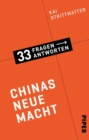 Chinas neue Macht : 33 Fragen - 33 Antworten 4 - eBook