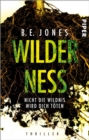 Wilderness - Nicht die Wildnis wird dich toten - eBook