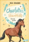 Charlottes Traumpferd 6: Durch dick und dunn : Pferderoman von der Bestsellerautorin - eBook