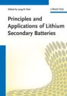 Principles and Applications of Lithium Secondary Batteries - Book
