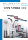 Testing Adhesive Joints : Best Practices - eBook