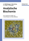 Analytische Biochemie : Eine praktische Einfuhrung in das Messen mit Biomolekulen - eBook