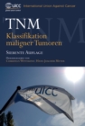 TNM : Klassifikation Maligner Tumoren - eBook