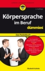 K rpersprache im Beruf f r Dummies Das Pocketbuch - eBook