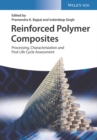 Reinforced Polymer Composites : Processing, Characterization and Post Life Cycle Assessment - eBook