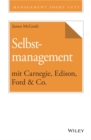 Selbstmanagement mit Carnegie, Edison, Ford & Co. - eBook