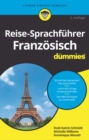 Reise-Sprachf hrer Franz sisch f r Dummies - eBook