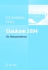 Glaukom 2004 : Ein interaktives Diskussionsforum - eBook