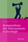 Kompendium der Informationstechnologie : Hardware, Software, Client-Server-Systeme, Netzwerke, Datenbanken - eBook