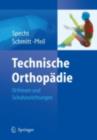 Technische Orthopadie : Orthesen und Schuhzurichtungen - eBook