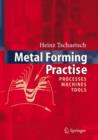 Metal Forming Practise : Processes - Machines - Tools - Book