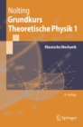 Grundkurs Theoretische Physik 1 : Klassische Mechanik - eBook