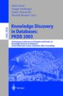 Knowledge Discovery in Databases: PKDD 2003 : 7th European Conference on Principles and Practice of Knowledge Discovery in Databases, Cavtat-Dubrovnik, Croatia, September 22-26, 2003, Proceedings - eBook