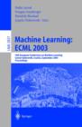 Machine Learning: ECML 2003 : 14th European Conference on Machine Learning, Cavtat-Dubrovnik, Croatia, September 22-26, 2003, Proceedings - eBook