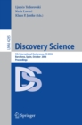 Discovery Science : 9th International Conference, DS 2006, Barcelona, Spain, October 7-10, 2006, Proceedings - eBook