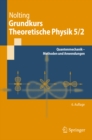 Grundkurs Theoretische Physik 5/2 : Quantenmechanik - Methoden und Anwendungen - eBook