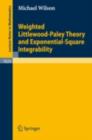 Weighted Littlewood-Paley Theory and Exponential-Square Integrability - eBook