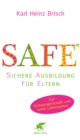 SAFE(R) - Sichere Ausbildung fur Eltern - eBook