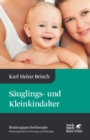 Sauglings- und Kleinkindalter (Bindungspsychotherapie) - eBook