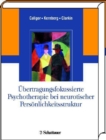 Ubertragungsfokussierte Psychotherapie bei neurotischer Personlichkeitsstruktur - eBook