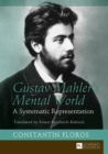 Gustav Mahler's Mental World : A Systematic Representation. Translated by Ernest Bernhardt-Kabisch - eBook