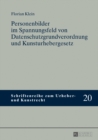 Personenbilder im Spannungsfeld von Datenschutzgrundverordnung und Kunsturhebergesetz - eBook
