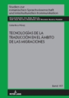 Tecnologias de la traduccion en el ambito de las migraciones - eBook
