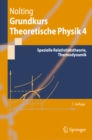 Grundkurs Theoretische Physik 4 : Spezielle Relativitatstheorie, Thermodynamik - eBook
