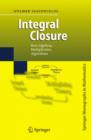 Integral Closure : Rees Algebras, Multiplicities, Algorithms - Book